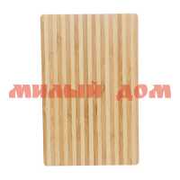 Доска разделочная бамбук 28*18см BRAVO полосатая 502 ш.к.0257